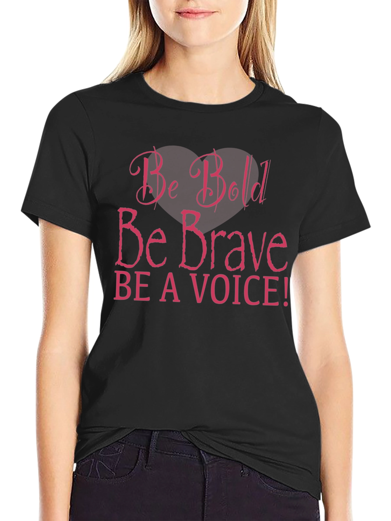 Be Bold Be Brave T-Shirt - Motivational Message Tee