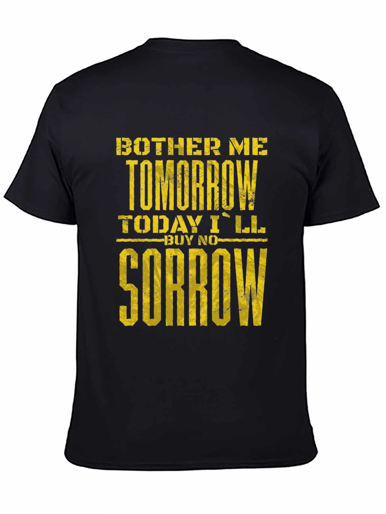 Bother Me Tomorrow T-Shirt - Funny Graphic Tee
