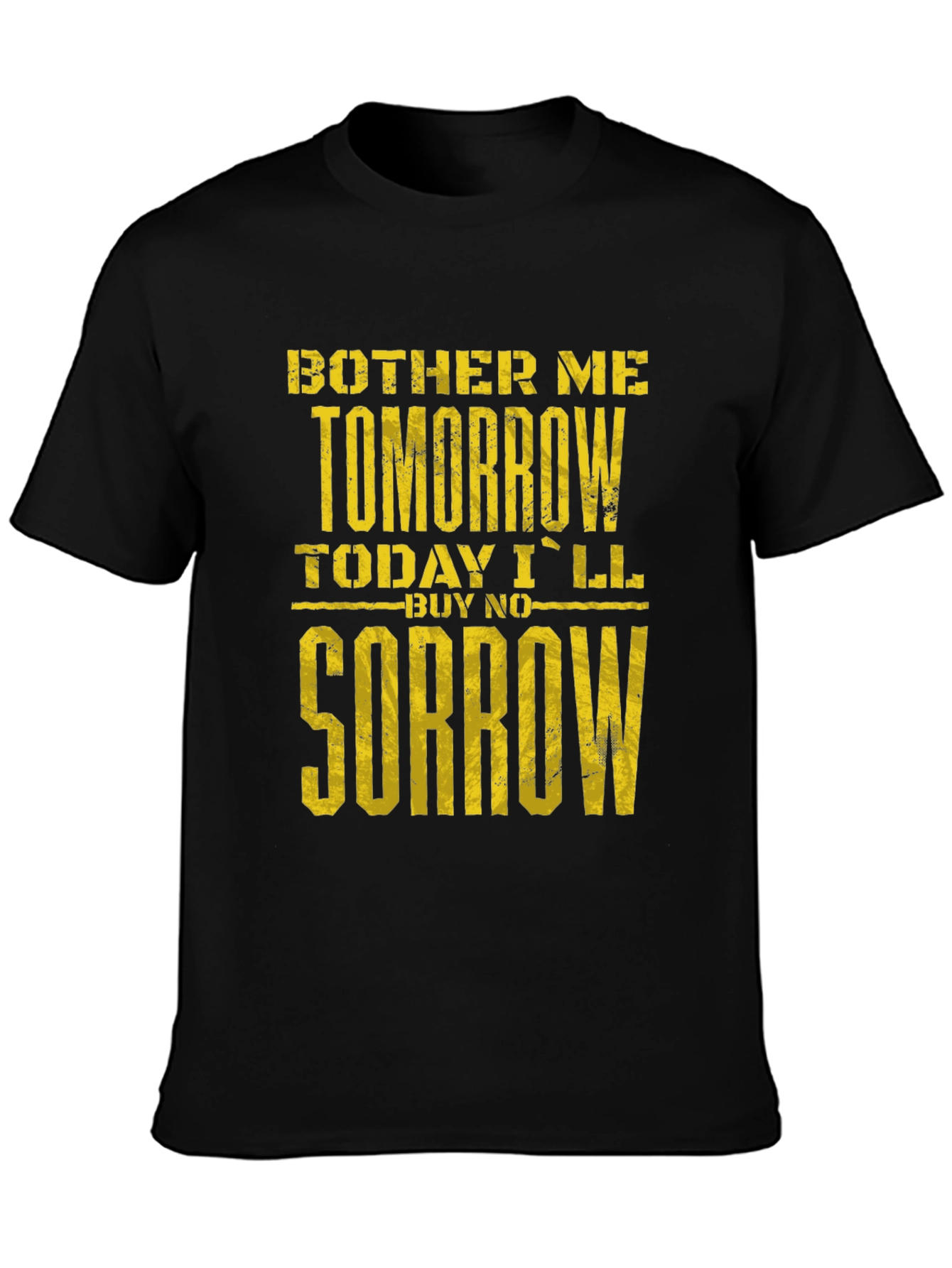 Bother Me Tomorrow T-Shirt - Funny Graphic Tee