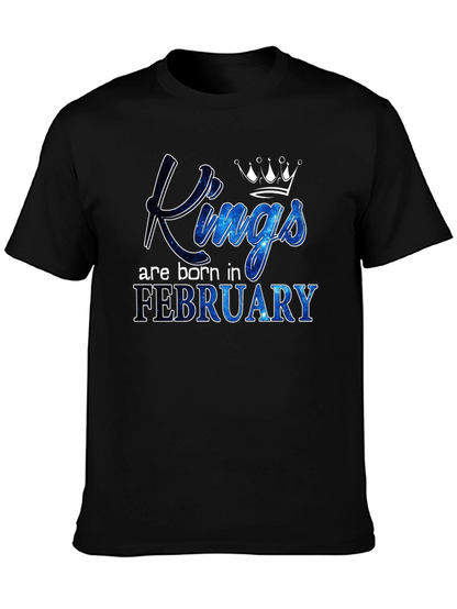 Kings Are Born in February T-Shirt