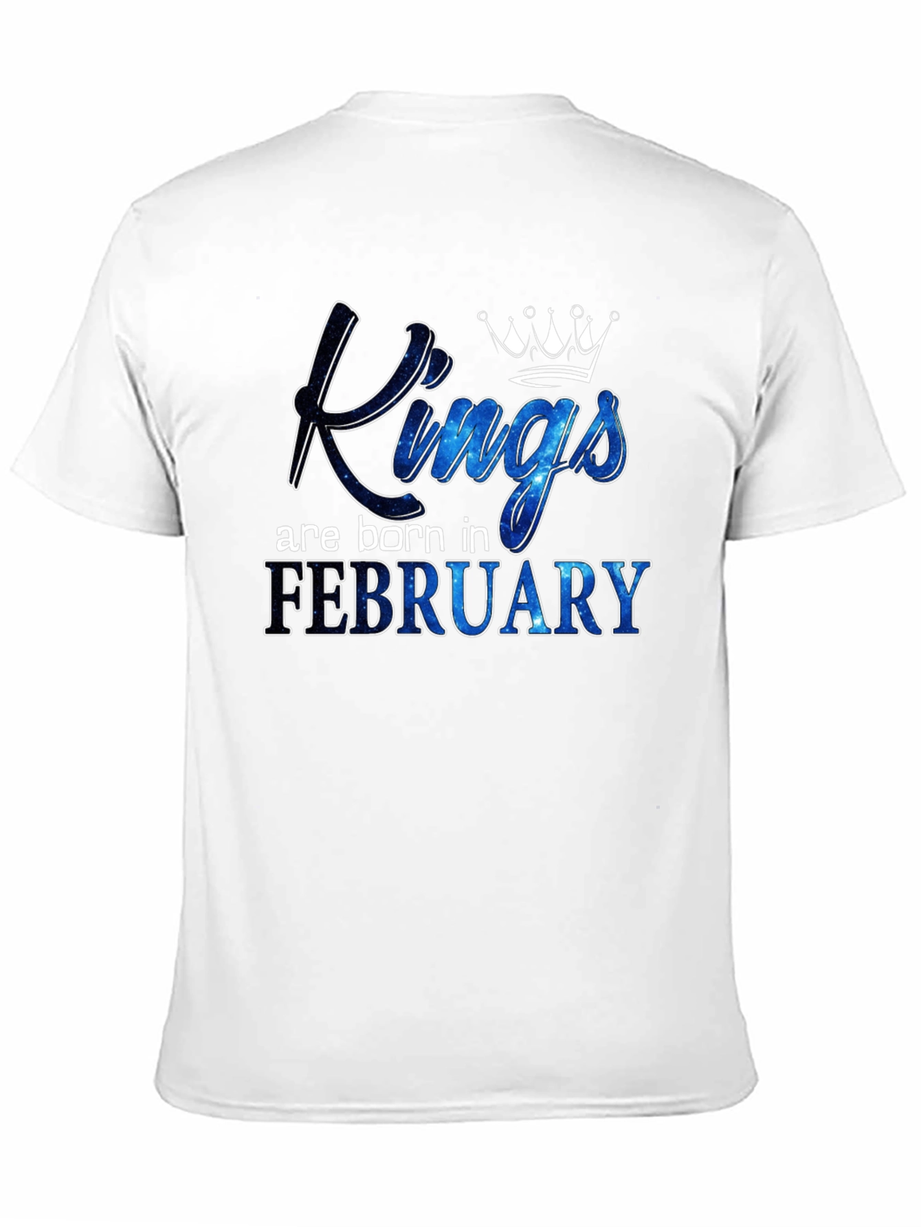 Kings Are Born in February T-Shirt