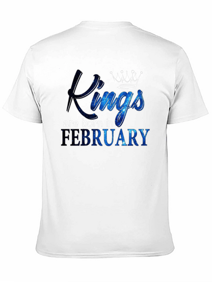 Kings Are Born in February T-Shirt