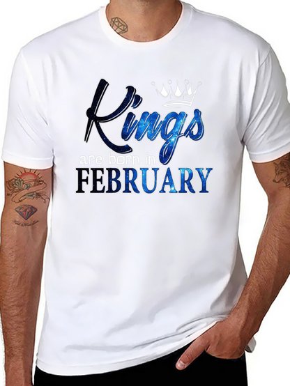 Kings Are Born in February T-Shirt