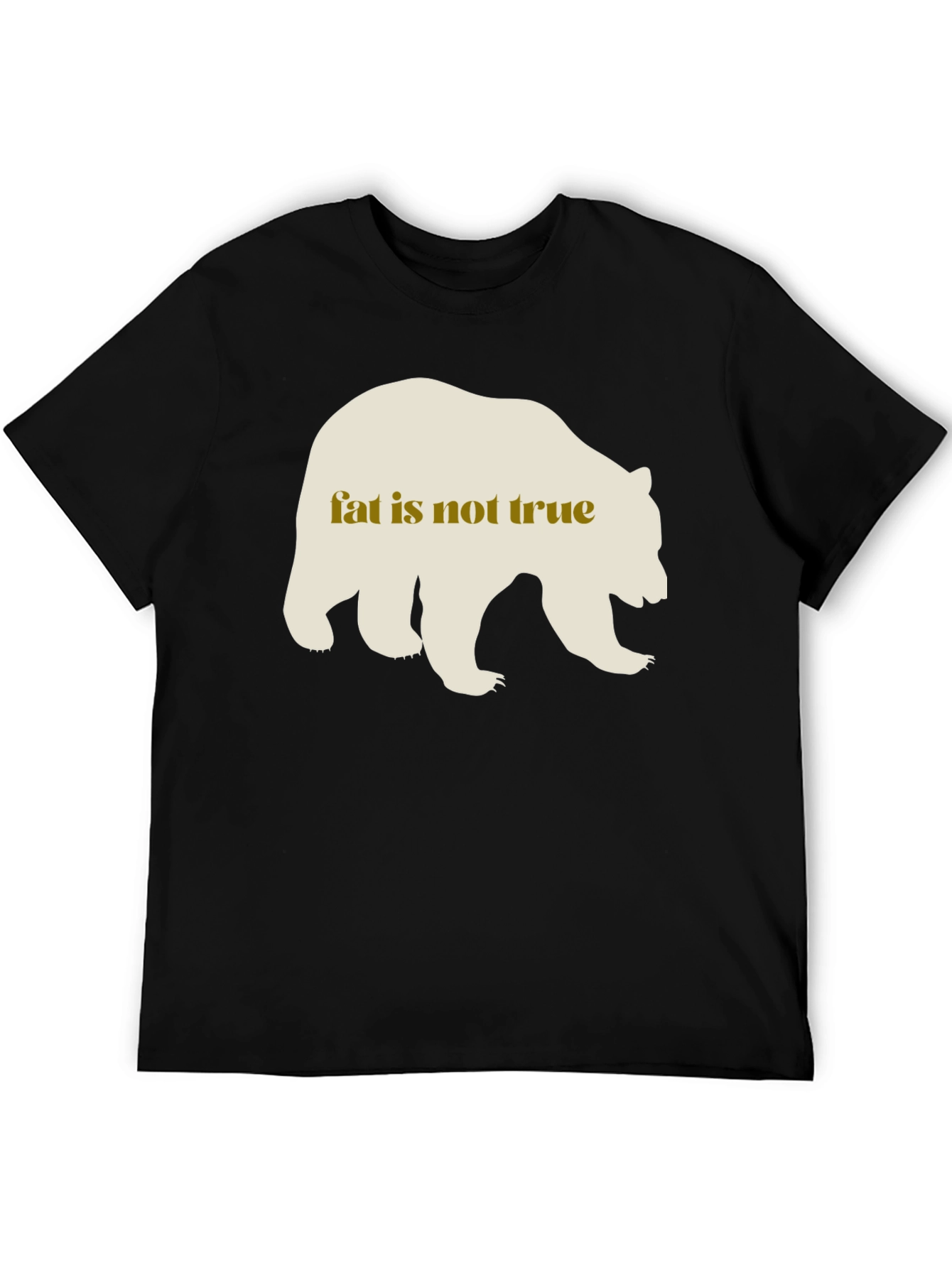 Fat Is Not True Bear Graphic Tee