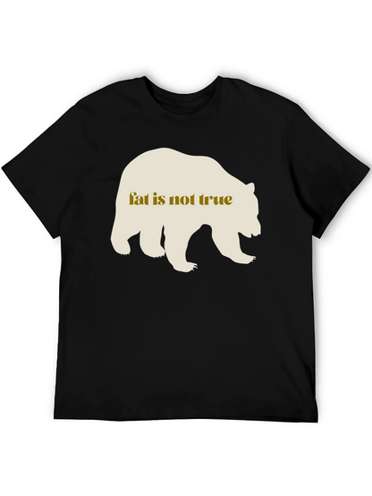 Fat Is Not True Bear Graphic Tee