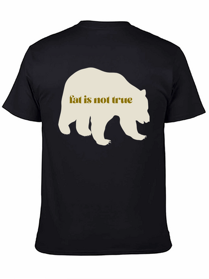 Fat Is Not True Bear Graphic Tee