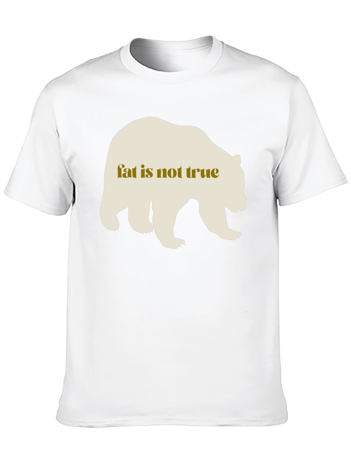 Fat Is Not True Bear Graphic Tee