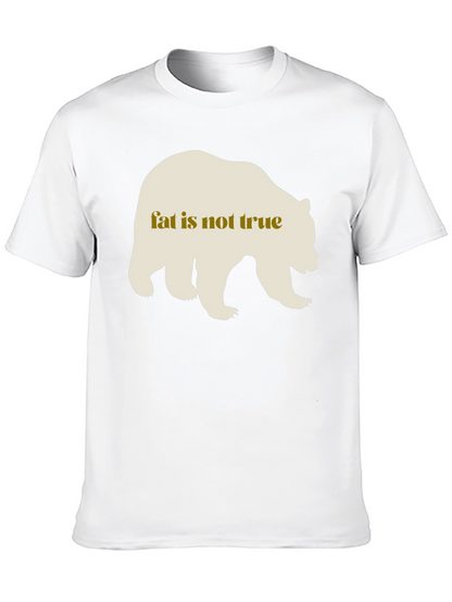 Fat Is Not True Bear Graphic Tee