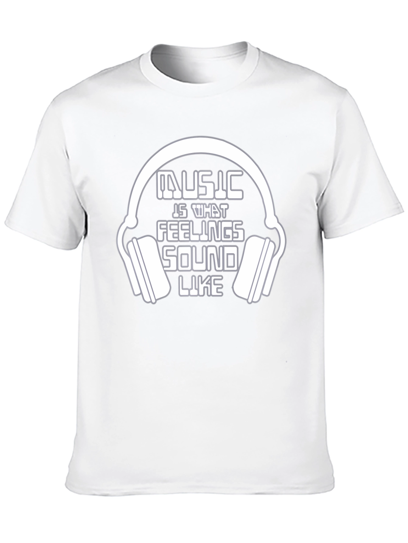 Music is What Feelings Sound Like T-Shirt