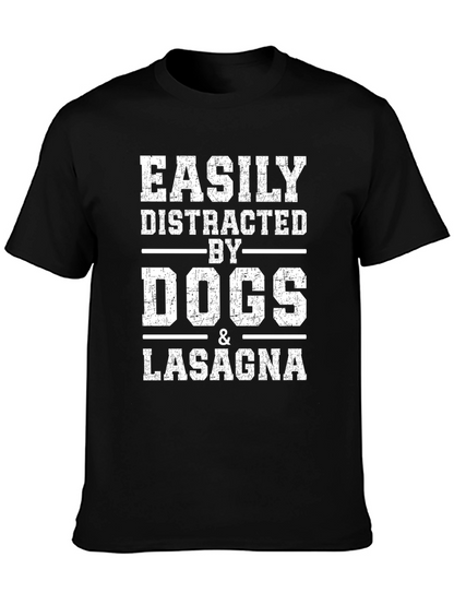 Easily Distracted By Dogs & Lasagna T-Shirt