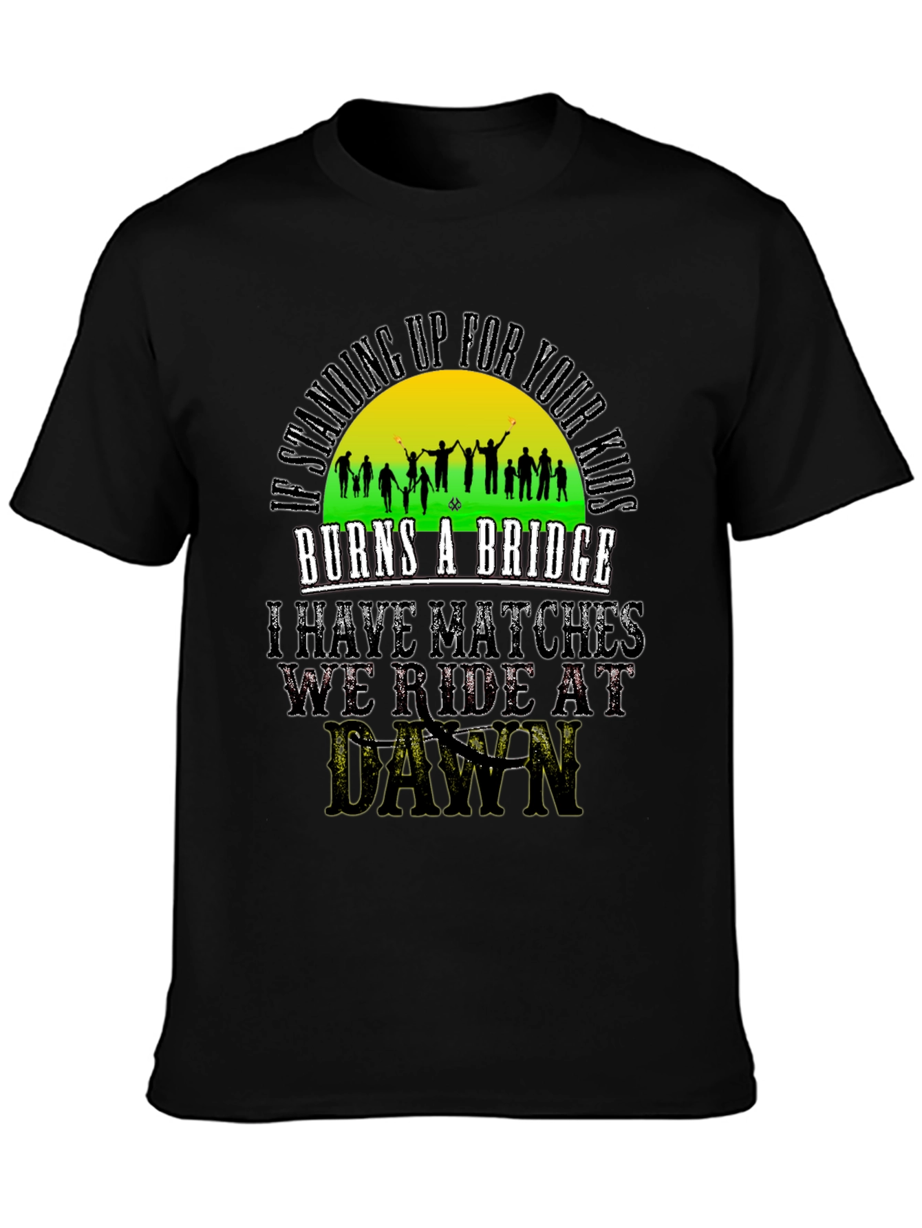 Im Standing Up For Your Kids Graphic Tee