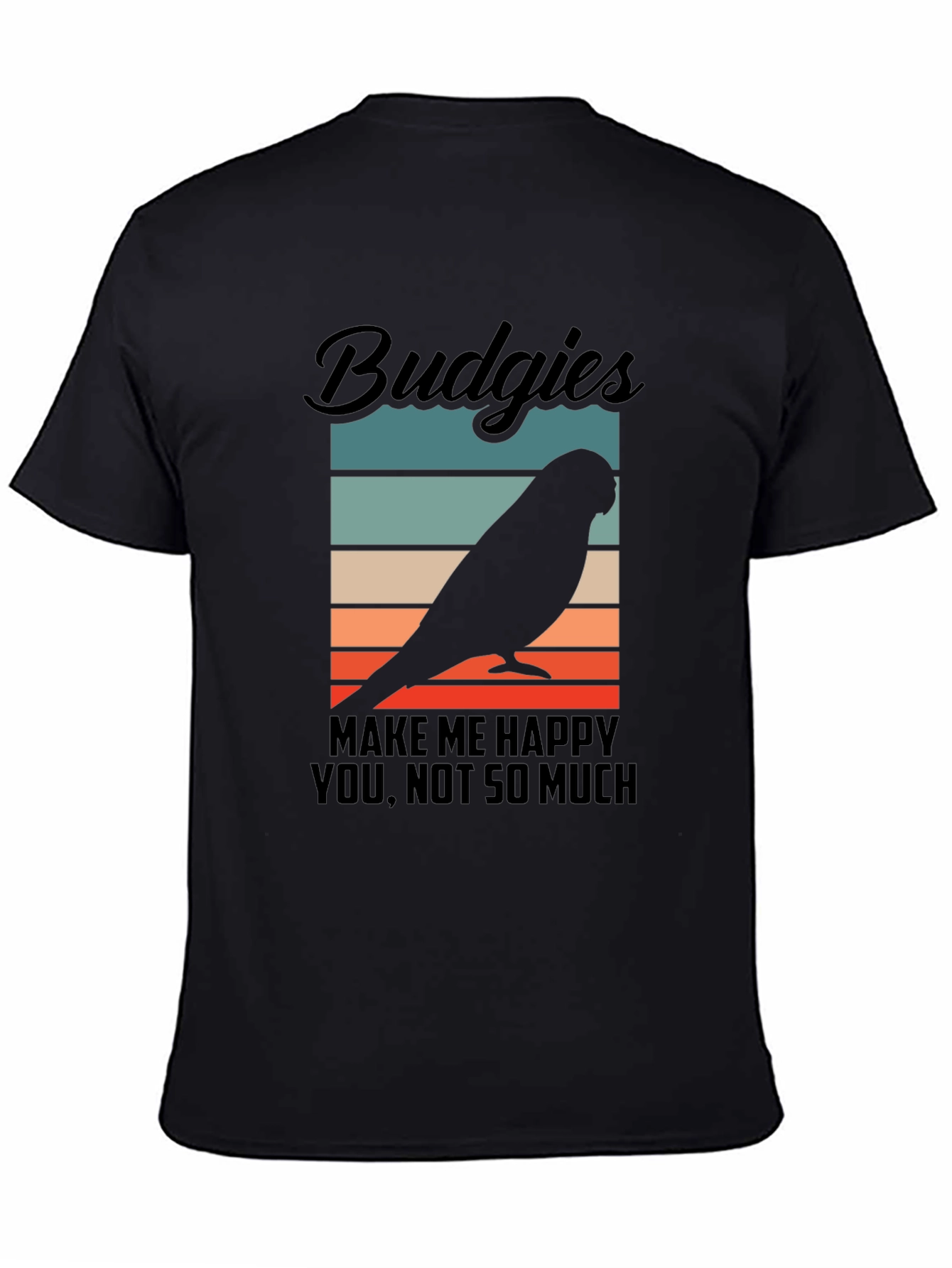 Budgies Make Me Happy T-Shirt