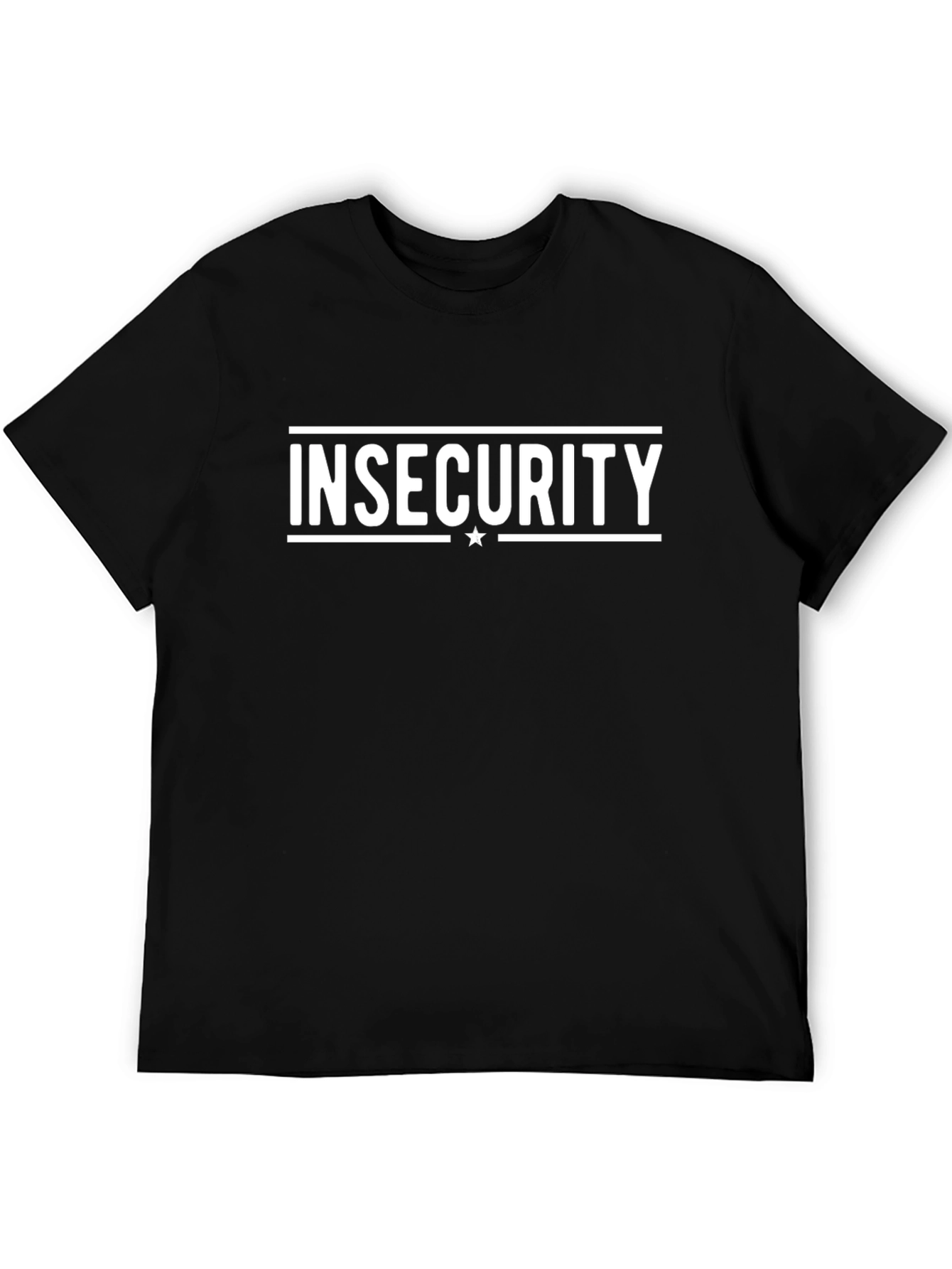 Insecurity Graphic Tee -  Funny Humor Shirt