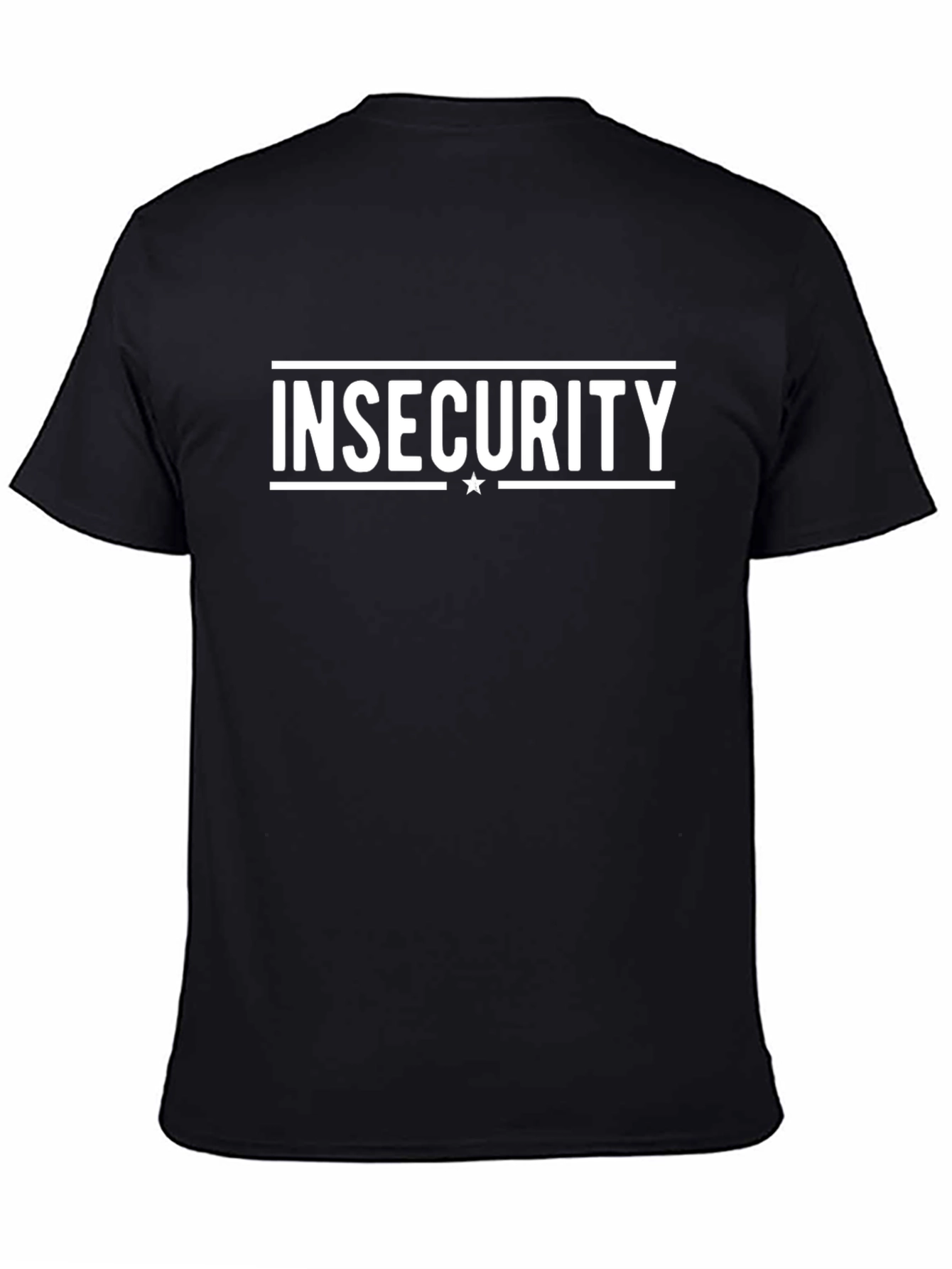 Insecurity Graphic Tee -  Funny Humor Shirt