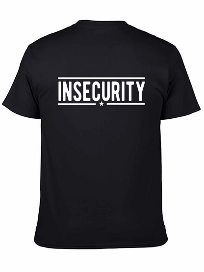 Insecurity Graphic Tee -  Funny Humor Shirt
