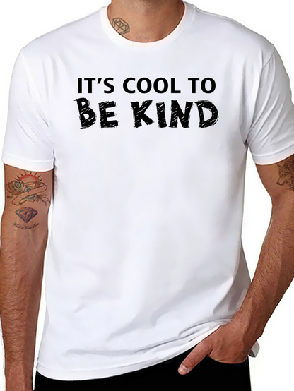 Its Cool to Be Kind Graphic Tee