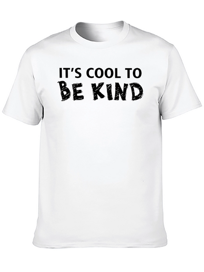 Its Cool to Be Kind Graphic Tee