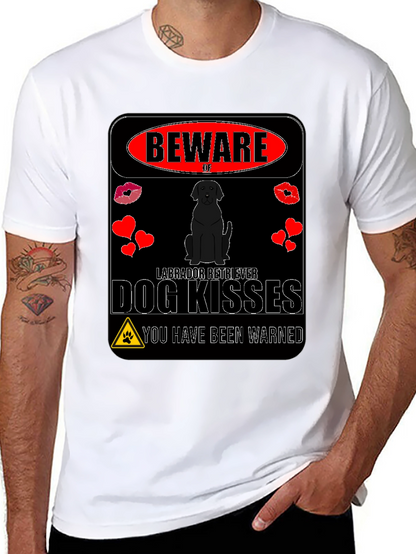 Beware of Labrador Retriever Dog Kisses T-Shirt