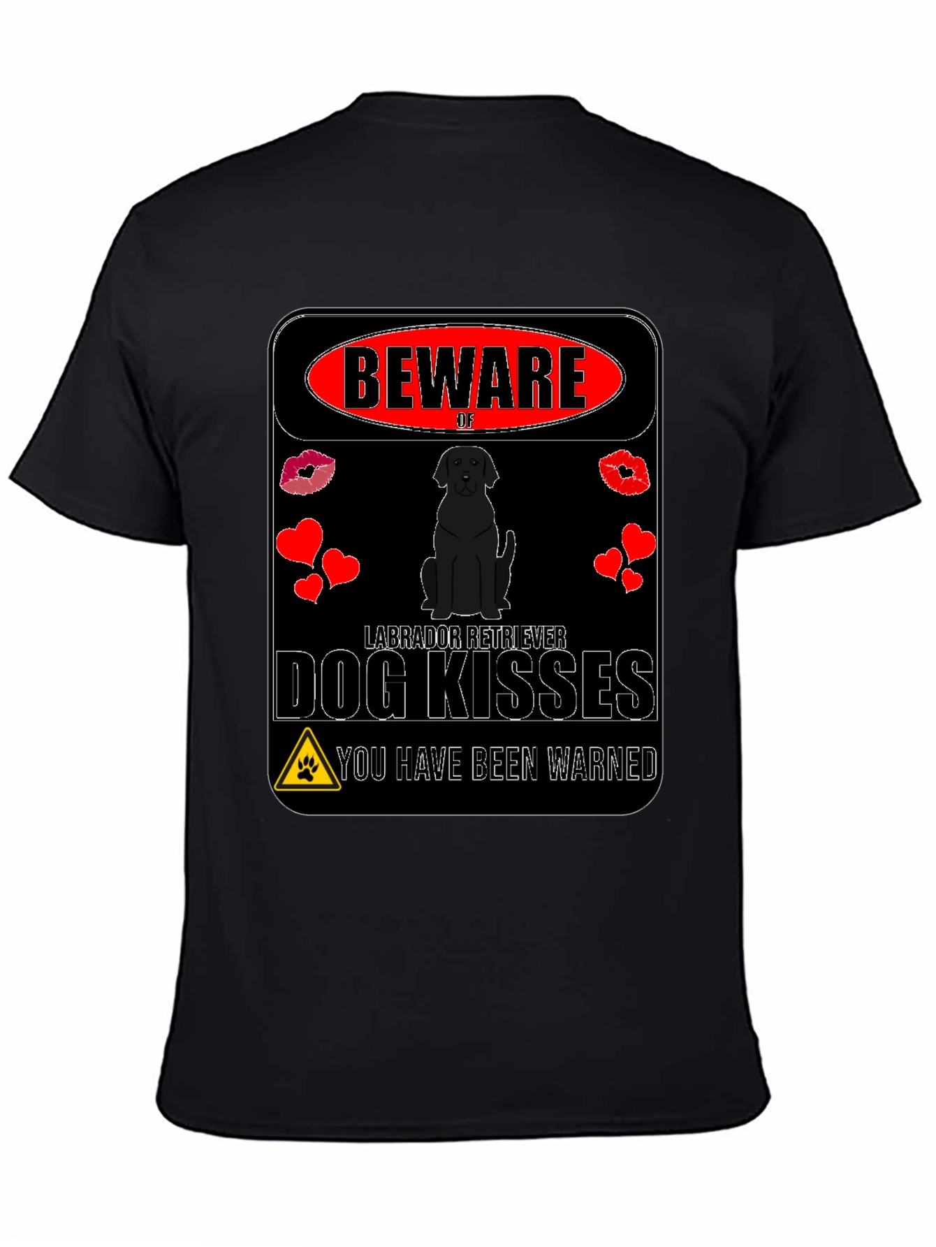 Beware of Labrador Retriever Dog Kisses T-Shirt