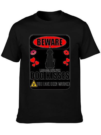 Beware of Labrador Retriever Dog Kisses T-Shirt