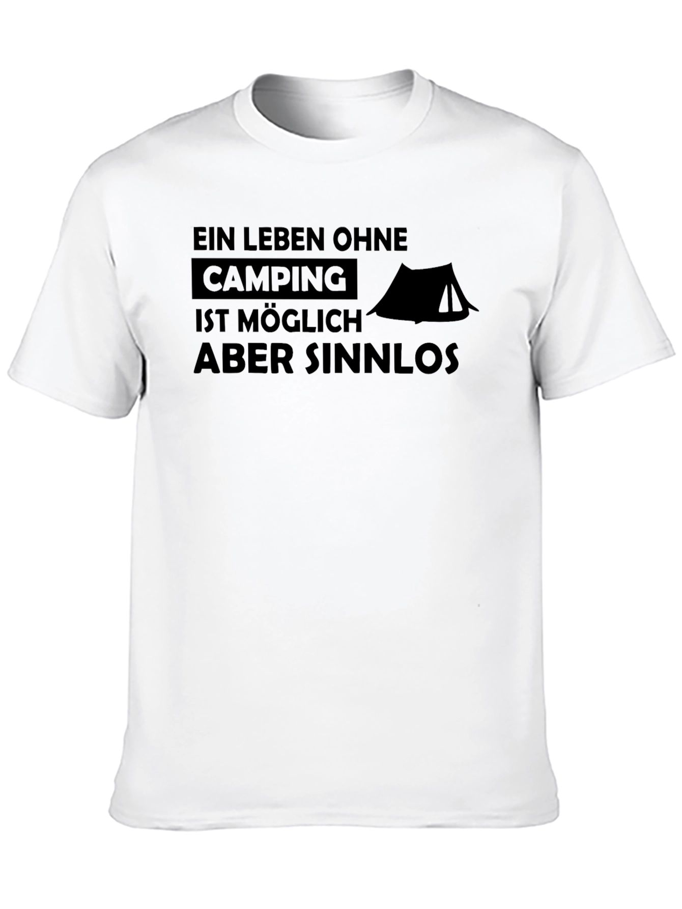 Camping is Possible Funny German Graphic T-Shirt