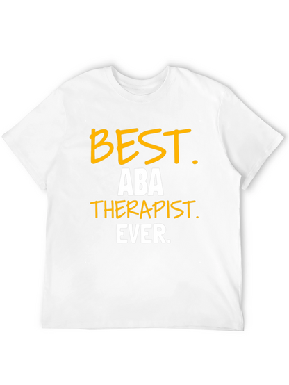 Best ABA Therapist Ever T-Shirt
