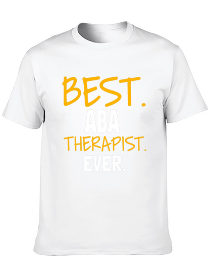 Best ABA Therapist Ever T-Shirt