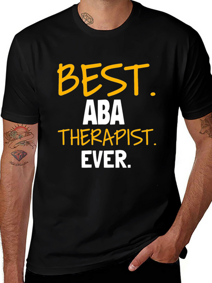 Best ABA Therapist Ever T-Shirt