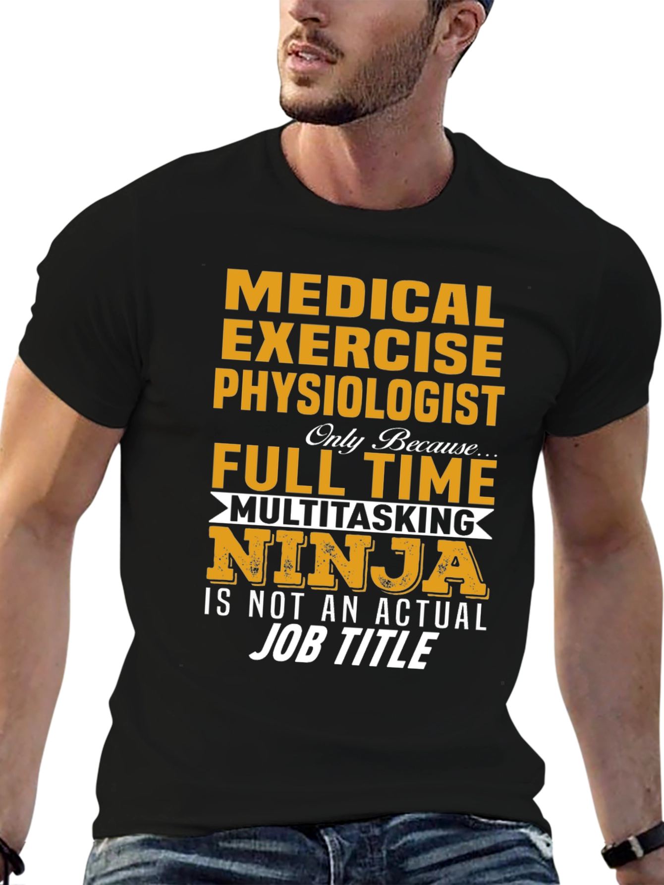 Medical Exercise Physiologist T-Shirt Ninja Job Title