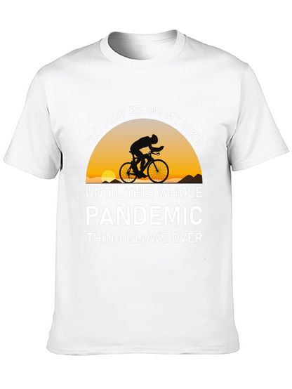 Bike Pandemic T-Shirt - Ride Out The Storm!