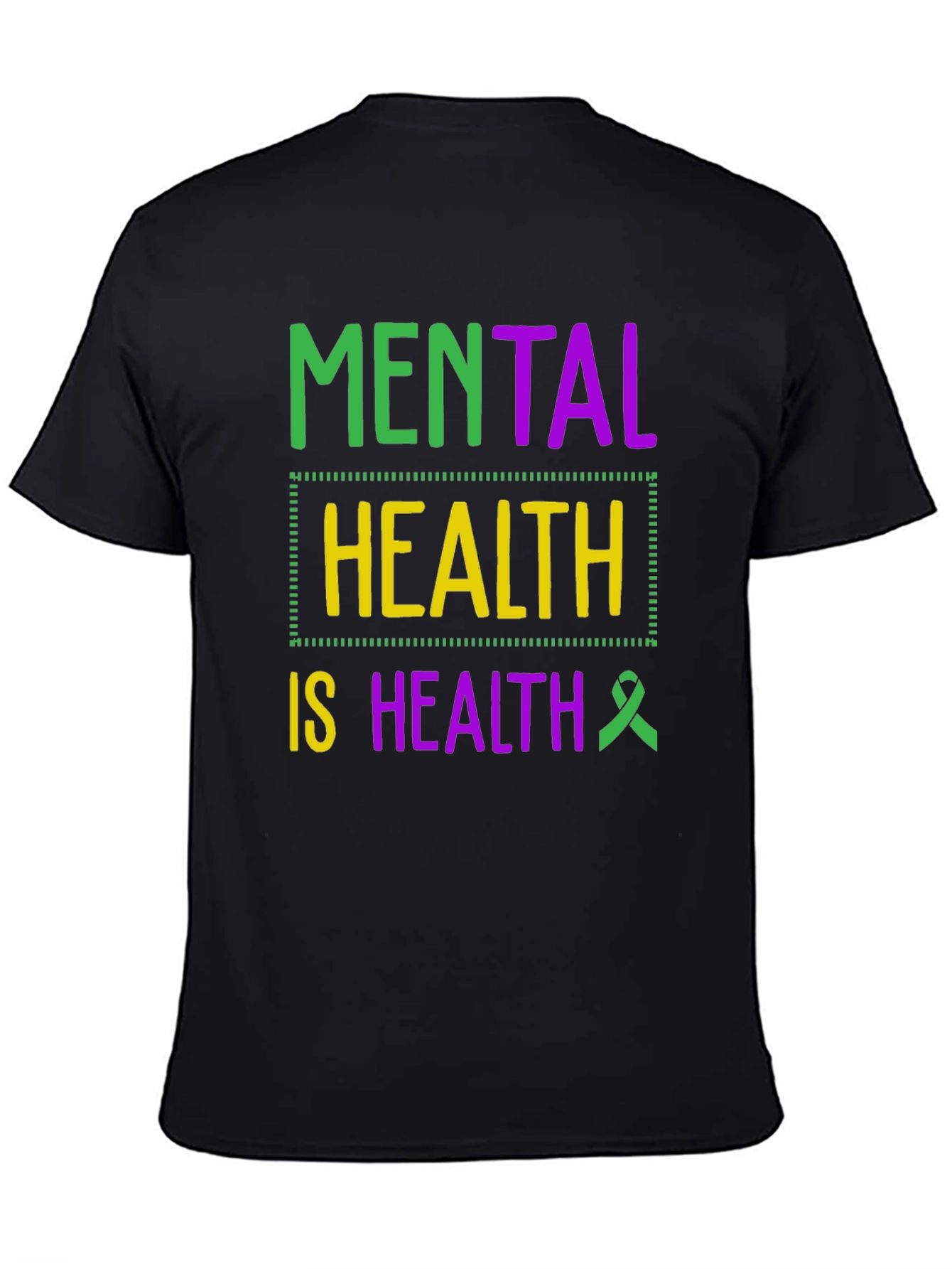 Mental Health Awareness Tee -  Is Health T-Shirt