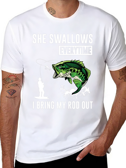 She Swallows Every Time Fishing T-Shirt