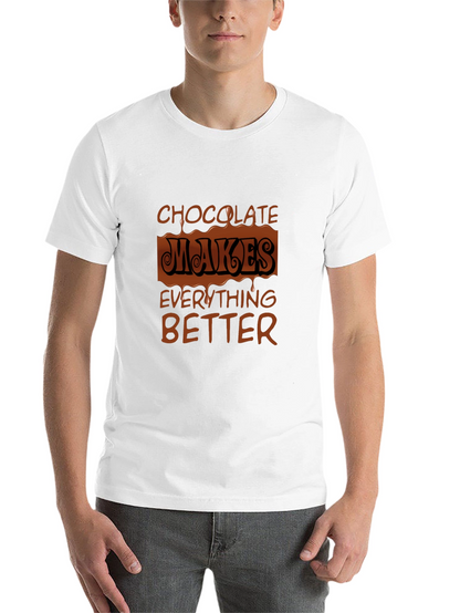 Chocolate Makes Everything Better Graphic Tee