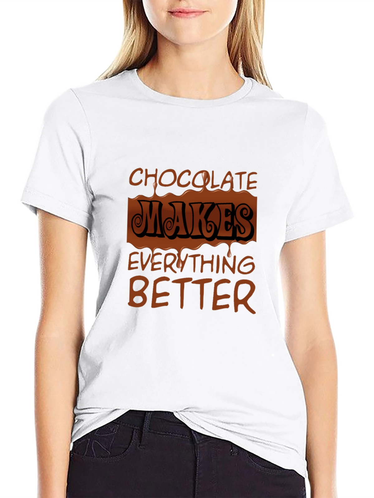 Chocolate Makes Everything Better Graphic Tee