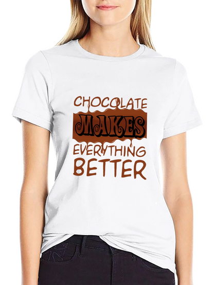 Chocolate Makes Everything Better Graphic Tee