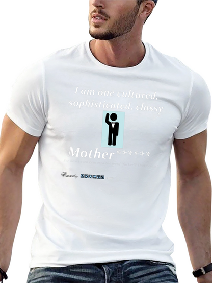 Cultured Mother T-Shirt - Sophisticated & Classy Tee