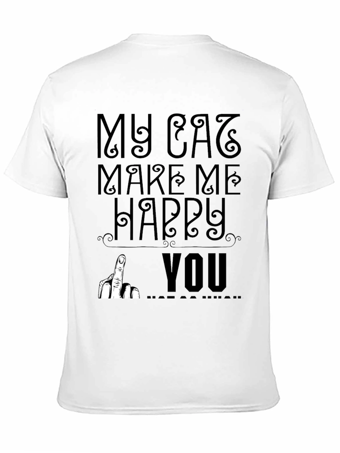 My Cat Makes Me Happy T-Shirt