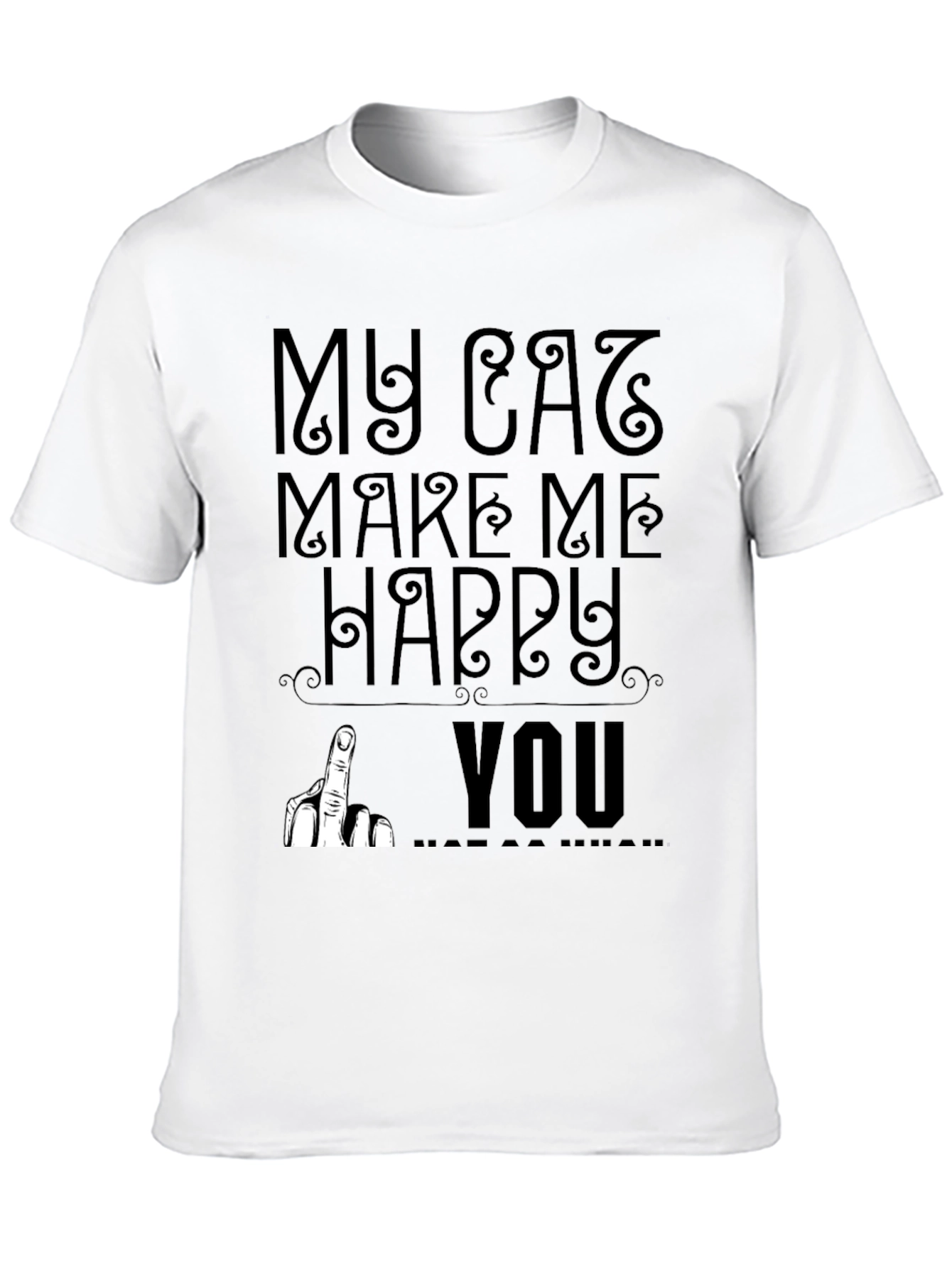 My Cat Makes Me Happy T-Shirt