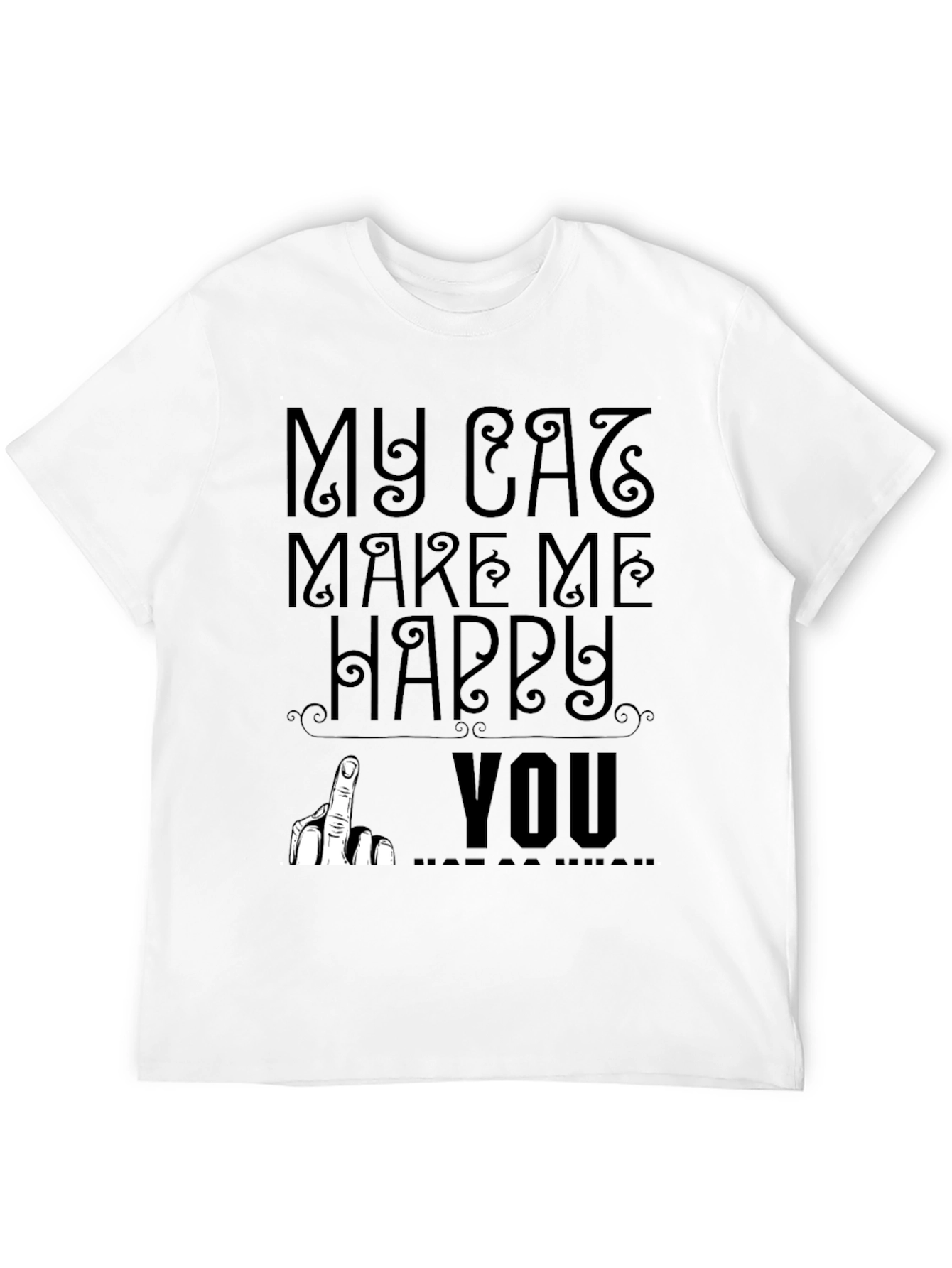 My Cat Makes Me Happy T-Shirt