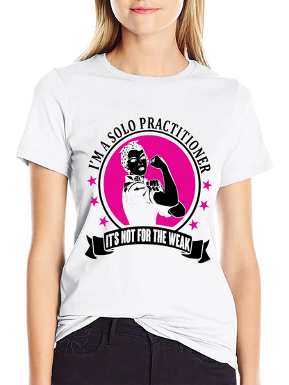Solo Practitioner Strong Woman Graphic Tee