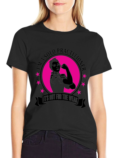 Solo Practitioner Strong Woman Graphic Tee