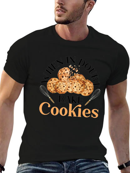 When in Doubt Bake Cookies T-Shirt