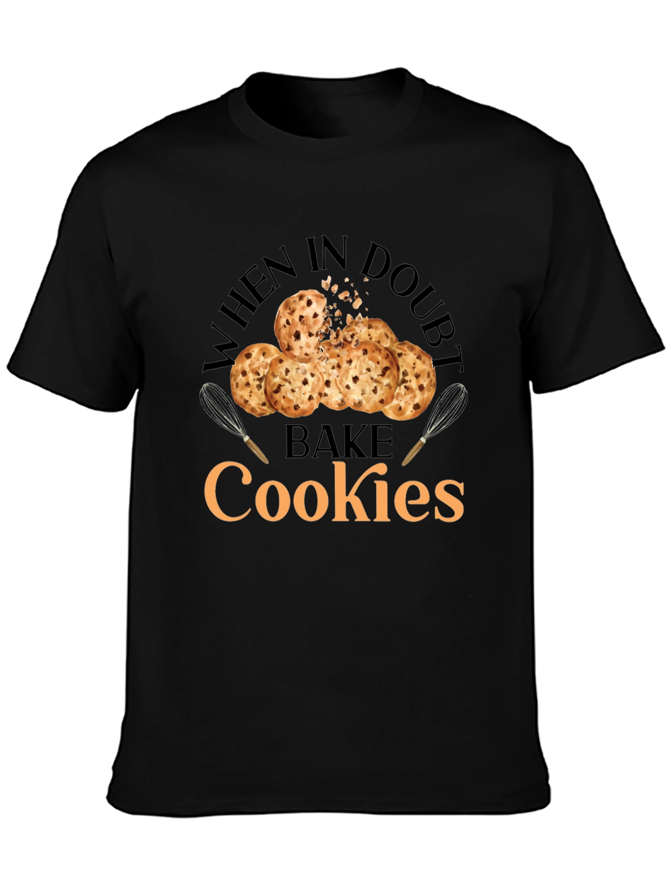 When in Doubt Bake Cookies T-Shirt