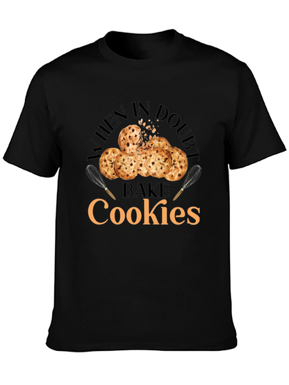 When in Doubt Bake Cookies T-Shirt