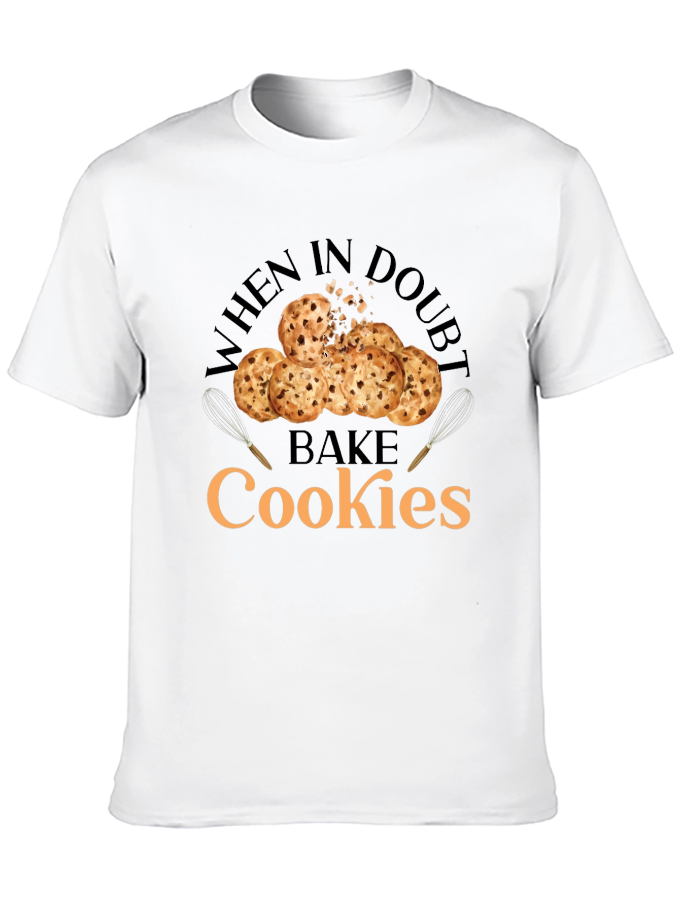 When in Doubt Bake Cookies T-Shirt