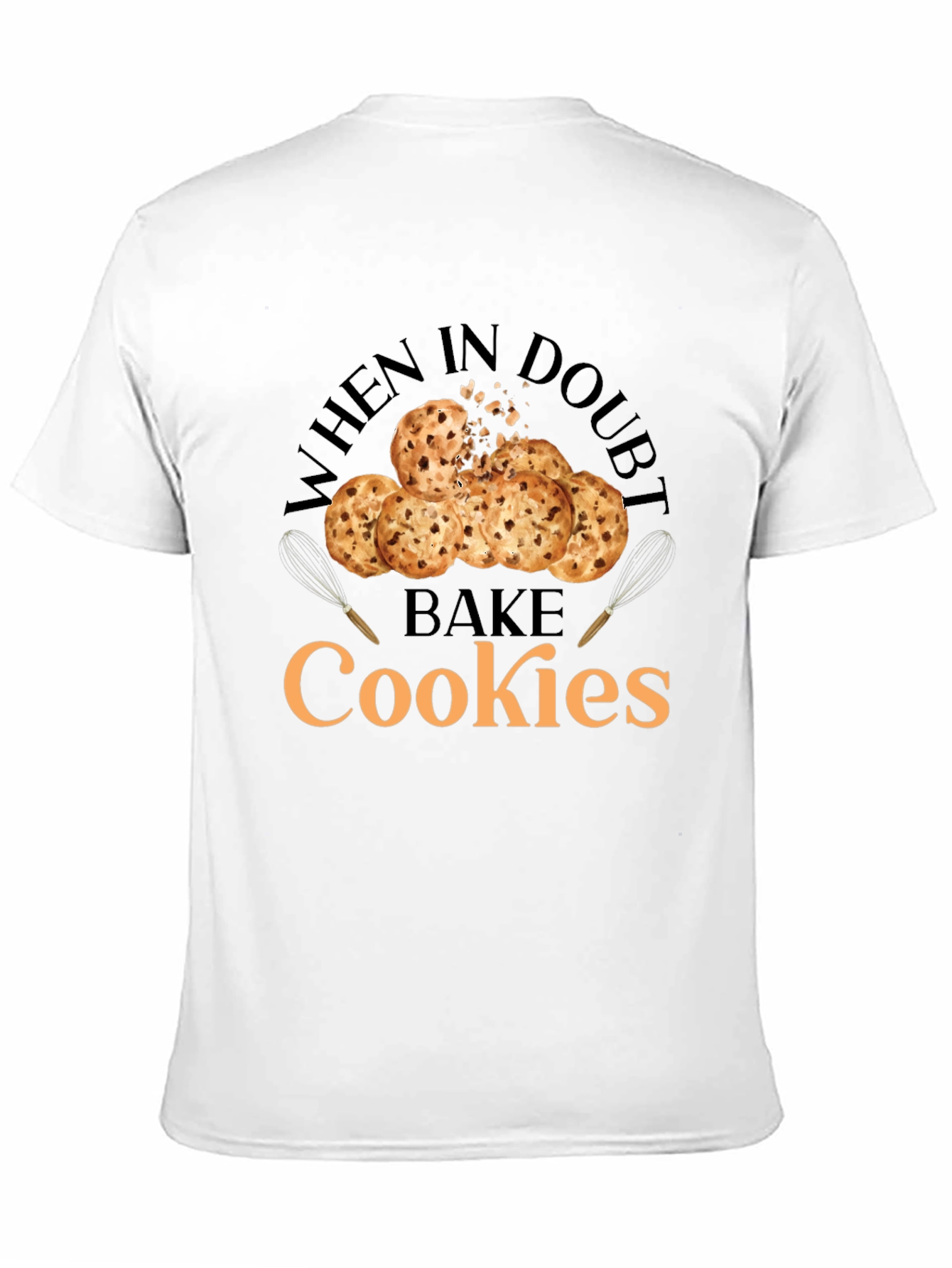When in Doubt Bake Cookies T-Shirt