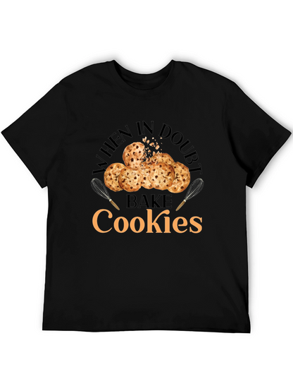When in Doubt Bake Cookies T-Shirt