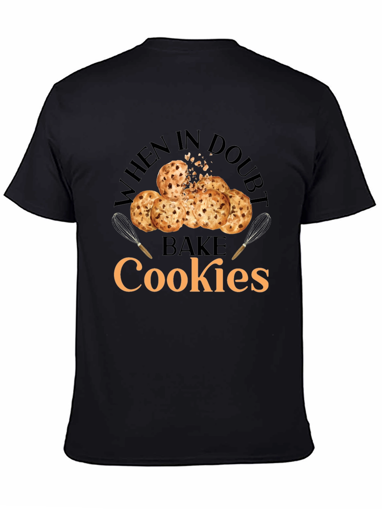 When in Doubt Bake Cookies T-Shirt