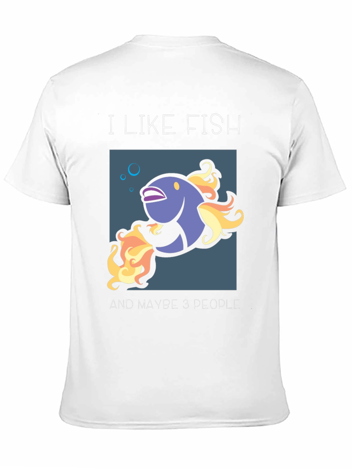 I Like Fish & Maybe 3 People Graphic Tee