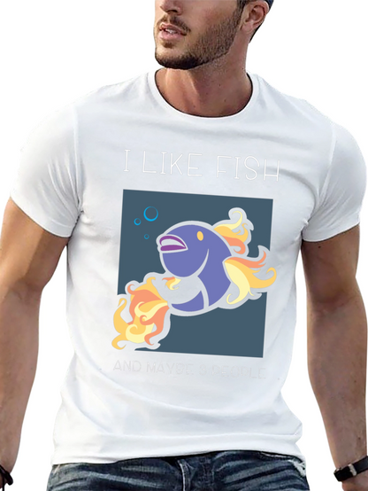 I Like Fish & Maybe 3 People Graphic Tee